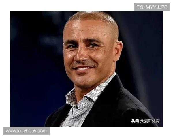 卡纳瓦罗:意大利后防传奇再成焦点