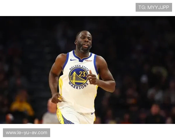 德雷蒙德·格林:防守核心助力球队制胜